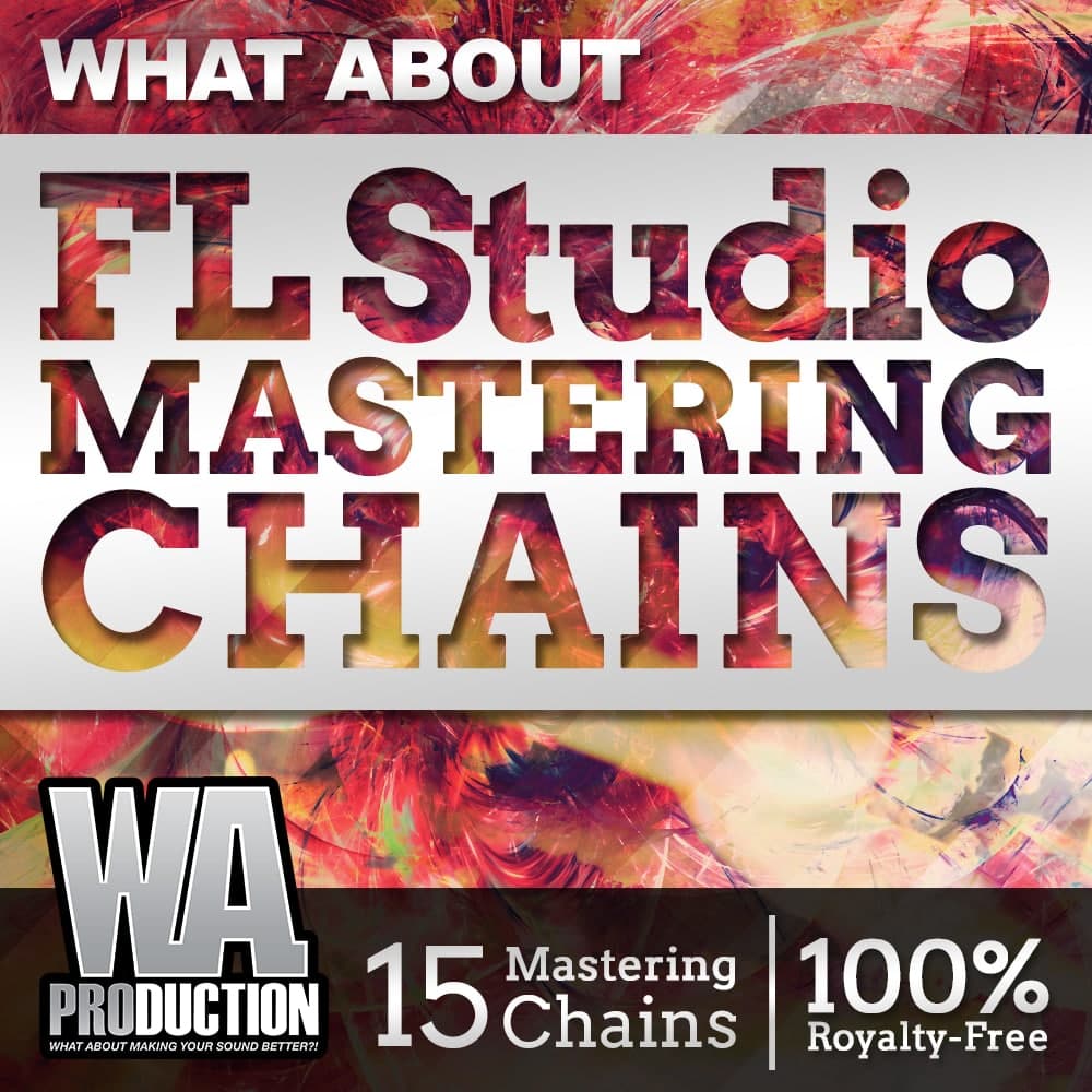 #wa #production #fl #studio #mastering #chains